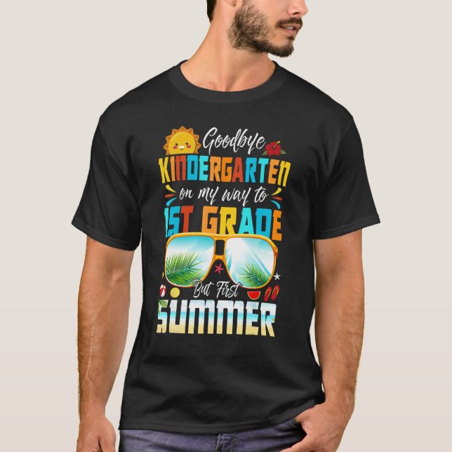 Goodbye Kindergarten Graduation To 1st Grade Hello T-Shirt (Vorderseite)