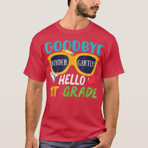 Goodbye Kindergarten Hallo 1. Grade Funny Graduat T-Shirt