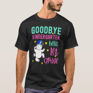 Goodbye Kindergarten Hallo 1. Klasse Kindergarten T-Shirt