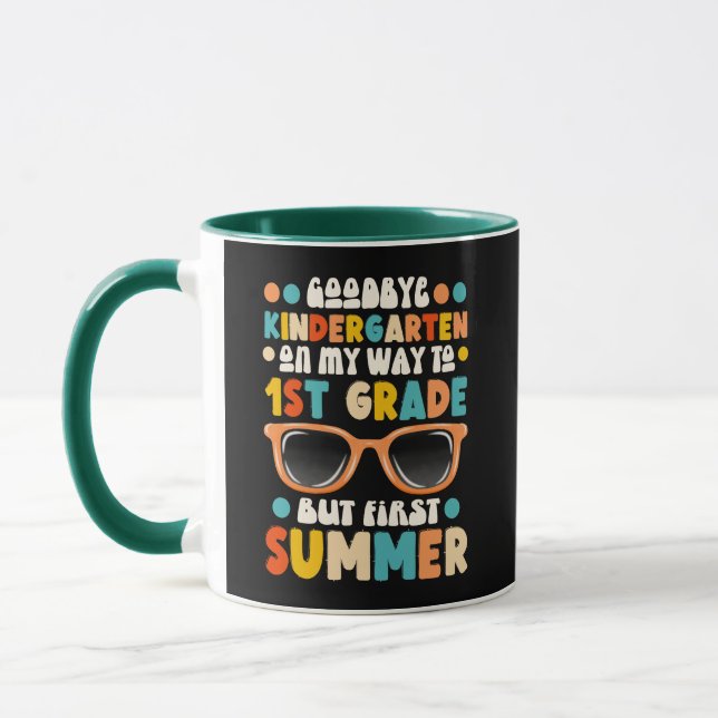 Goodbye Kindergarten Hallo Erster Sommer Tasse (Links)