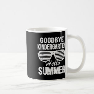 Goodbye Kindergarten Hallo Sommer Graduate Letzte Kaffeetasse