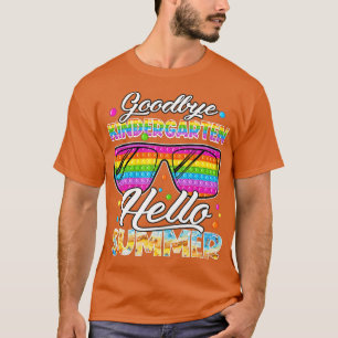 Goodbye Kindergarten Hallo Sommer letzten Tag Scho T-Shirt