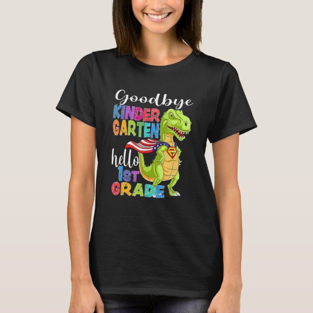 Goodbye Kindergarten Hello 1st Grade Abschluss La T-Shirt (Vorderseite)