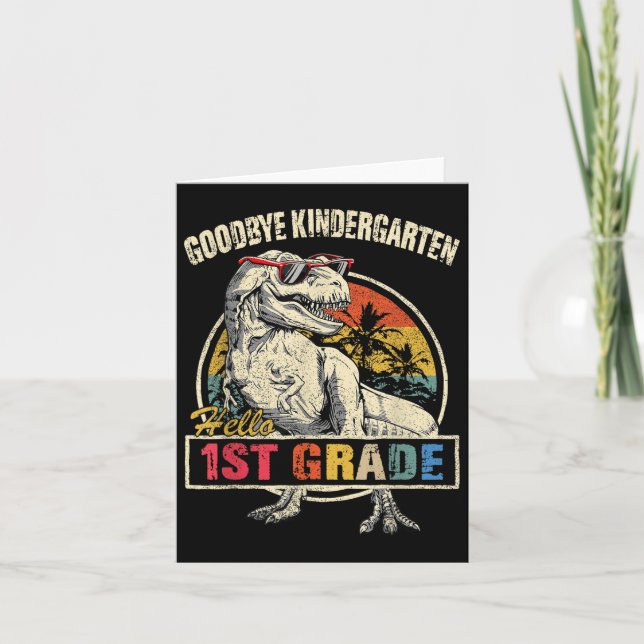 Goodbye Kindergarten Hello 1st Grade Abschluss T- Karte (Vorderseite)