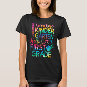 Goodbye Kindergarten Hello 1st Grade Abschluss Ti T-Shirt