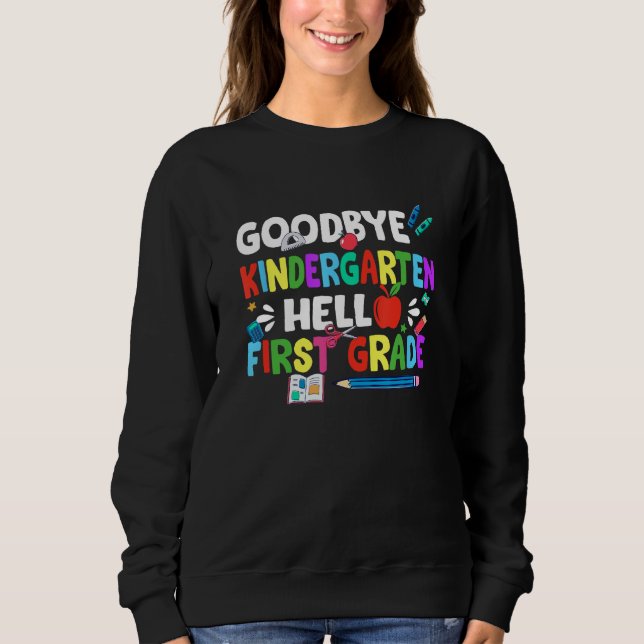 Goodbye Kindergarten Hello 3rd Grade  Back To Scho Sweatshirt (Vorderseite)
