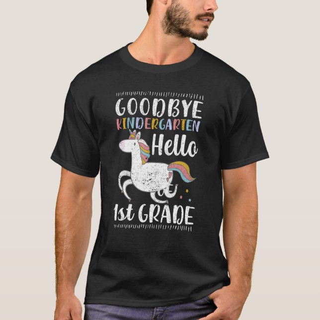 Goodbye Kindergarten Hello First Grade 1st Graduat T-Shirt (Vorderseite)