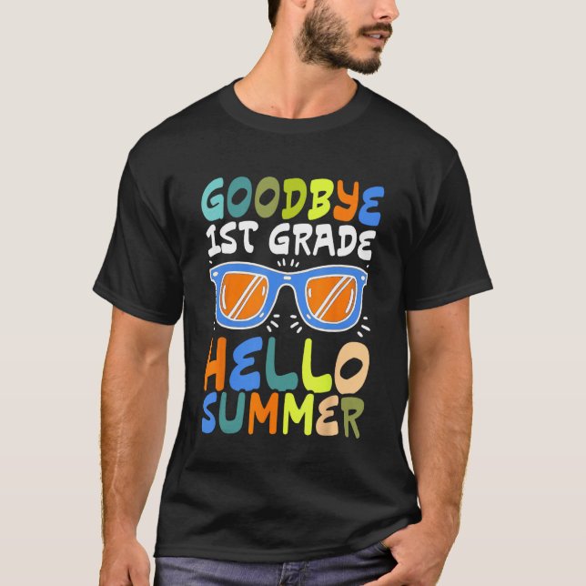 Goodbye Kindergarten Hello First Grade Graduation  T-Shirt (Vorderseite)