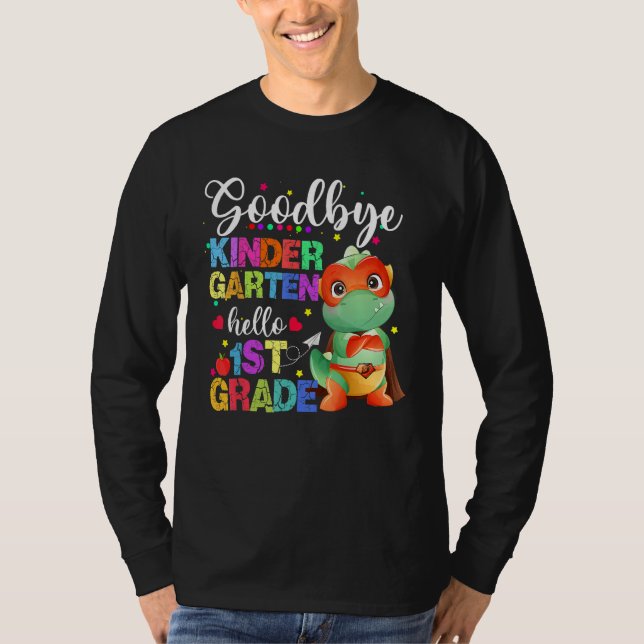 Goodbye Kindergarten Hello First Grade Graduation  T-Shirt (Vorderseite)