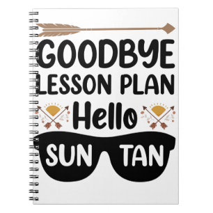 Goodbye Lessingpläne Hallo Suntan Teacher Summer Notizblock