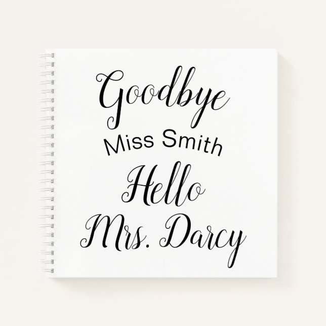 Goodbye Miss Hello Mrs. Personalisiert Guest Book Notizbuch (Vorderseite)