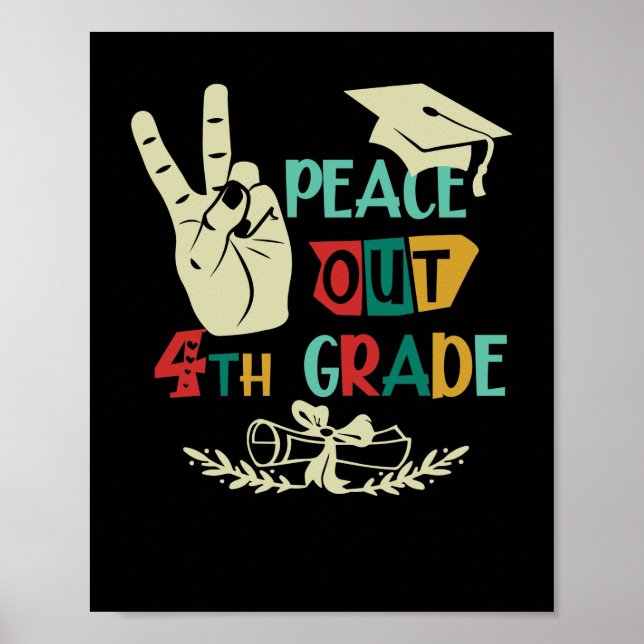 Goodbye Peace Out 4th Grad Graduate Eighth Grader Poster (Vorne)