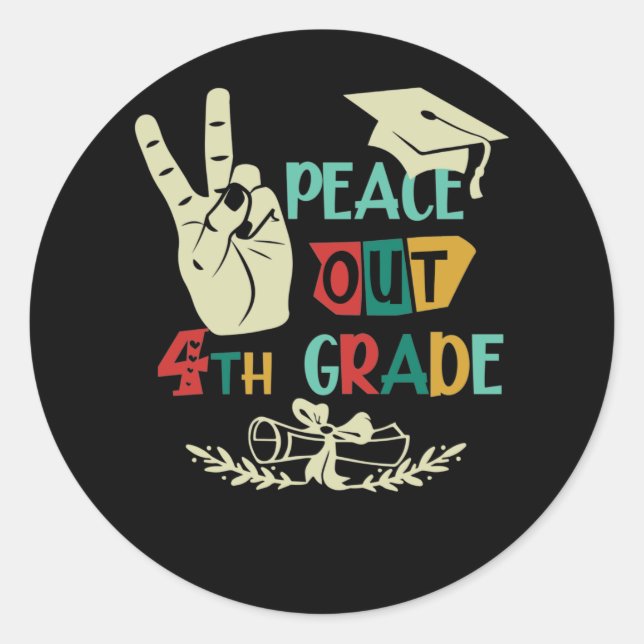 Goodbye Peace Out 4th Grade Graduate Eighth Grader Runder Aufkleber (Vorderseite)