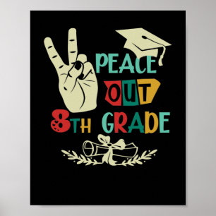 Goodbye Peace Out 8. Klasse Graduate Achte Grade Poster
