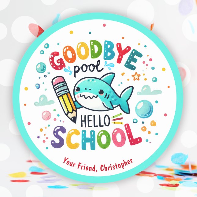 Goodbye Pool Hello School Shark Zurück in die Schu Runder Aufkleber (Goodbye Pool Hello School Shark Back To School Classic Round Sticker)