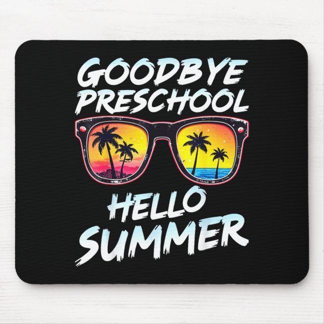 Goodbye Preschool Graduation Tee Teachers Kids Hel Mousepad (Vorne)