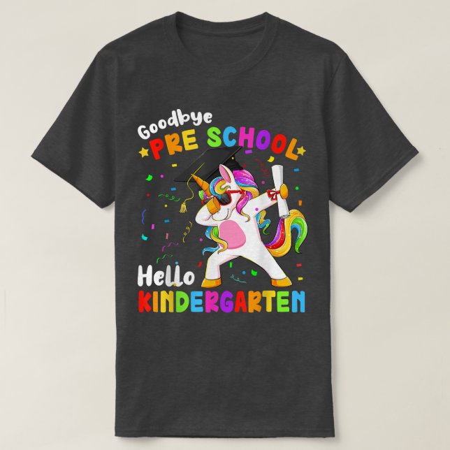 Goodbye Preschool Hello Kindergarten Abschluss Un T-Shirt (Design vorne)