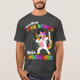 Goodbye Preschool Hello Kindergarten Abschluss Un T-Shirt