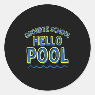 Goodbye School Hello Pool, Boys End School Fun Runder Aufkleber
