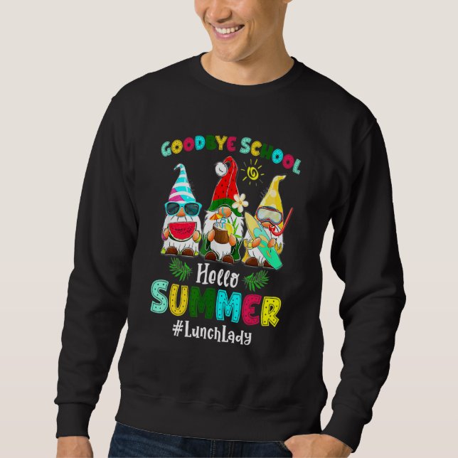 Goodbye School Hello Summer Vacation Gnome Present Sweatshirt (Vorderseite)