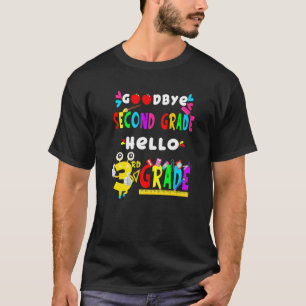 Goodbye Second Grade Hallo 3. Grade Zurück zum Sch T-Shirt