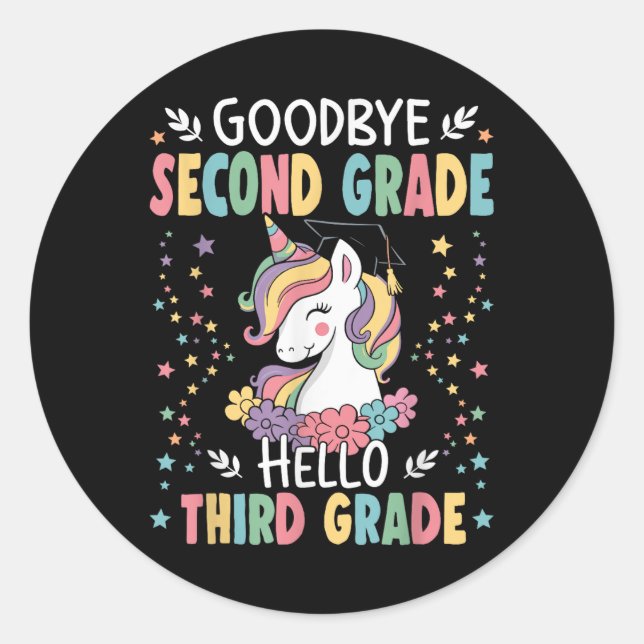 Goodbye Second Grade Hello Third Grade Abschluss Runder Aufkleber (Vorderseite)