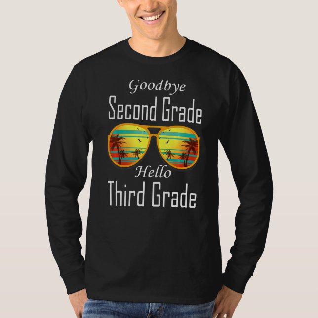 Goodbye Second Grade Hello Third Grade T-Shirt (Vorderseite)