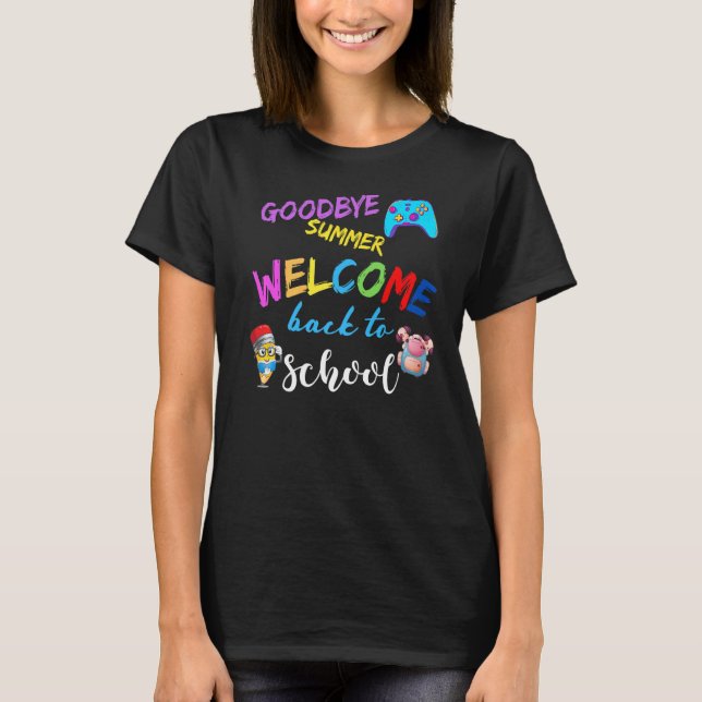 Goodbye Summer Back to School Fun T-Shirt (Vorderseite)