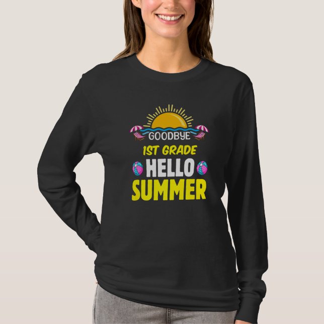 Goodbye Summer Hello 1st Grade T-Shirt (Vorderseite)