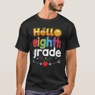 Goodbye Summer Hello 8th Grade Aighth Kid Teacher T-Shirt