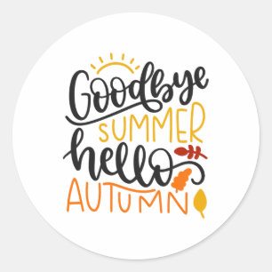 Goodbye Summer Hello Autumn Herbst Herbst Thanksgi Runder Aufkleber