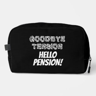 Goodbye Tension Hallo Pension lustige Pension Ruhe Waschbeutel