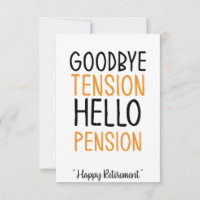 Goodbye tension hello pension Fun Geschenkkarte