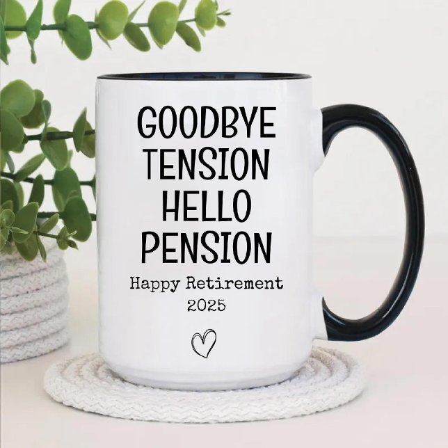 Goodbye Tension Hello Pension Happy Rente Zweifarbige Tasse (Goodbye Tension Hello Pension Happy Retirement Two-Tone Coffee Mug)