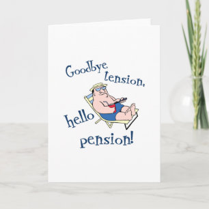 GOODBYE TENSION, HELLO PENSION! RÜCKZAHLUNGSGESCHE KARTE