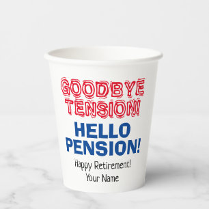 Goodbye Tension Hello Pension Spaß Pension Rente P Pappbecher
