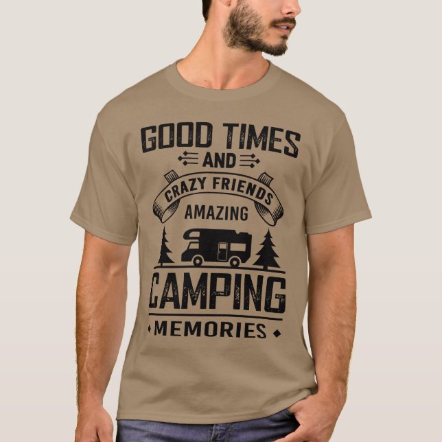 Goodimes und Crazy Friends Phantastisches Camping  T-Shirt (Vorderseite)