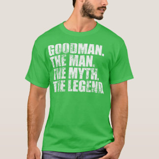 GoodmanGoodman Familienname Goodman Nachname Goodm T-Shirt