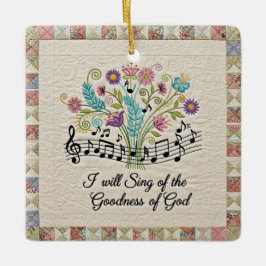 Goodness of God quilted look floral music Keramikornament