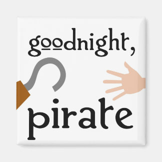 Goodnight-Pirat Magnet