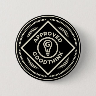 Goodthink genehmigte Knopf Button