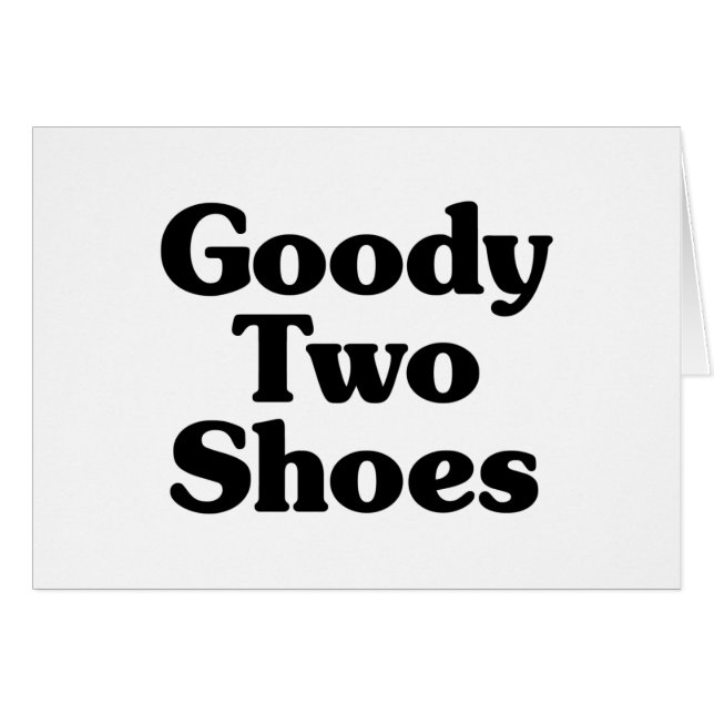 Goody Two Shoes Card (Vorderseite (Horizontal))