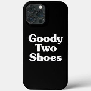 Goody Two Shoes Case-Mate iPhone Case