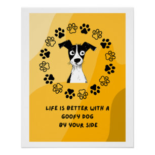 Goofy Dog Poster