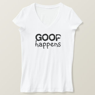 Goop Happens Ladys V-Neck T - Shirt