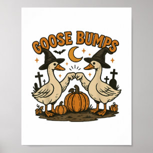 Goose Bumps Goosebumps Funny Gese Fist Bump Hallo Poster