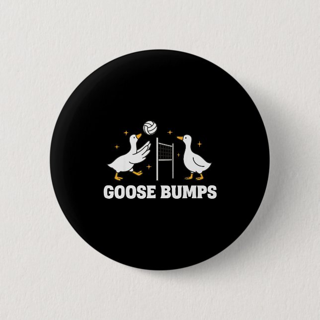 Goose Bumps Volleyball  Button (Vorderseite)