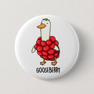 Gooseberry Funny Berry Pun Button