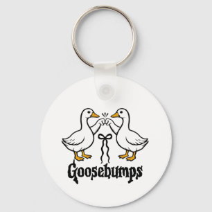 Goosebumps Albern Gänse Hungerfestungen Schlüsselanhänger