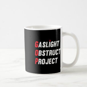 Gop Gaslight Obstruktionsprojekt Lustig Anti Trump Kaffeetasse
